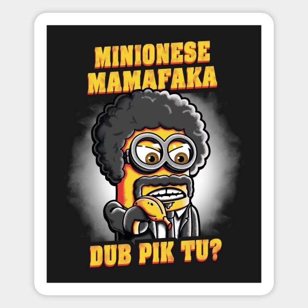 Minionese Mamafaka v2 Magnet by Olipop